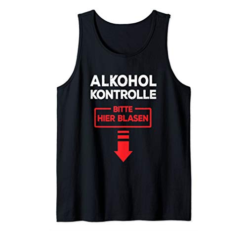 Herren Alkoholkontrolle Bitte Blasen I Lustiges Mallorca Sprüche Tank Top von Alkoholkontrolle - Saufurlaub Gruppen Outfits