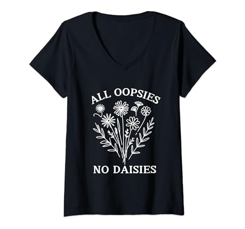 Damen All Oopsies No Daisies Retro Gänseblümchen Wildblumen Lustig T-Shirt mit V-Ausschnitt von All Oopsies No Daisies