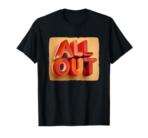 Pretty All Out Zitat für Jungen und Mädchen T-Shirt Pretty All Out Zitat für Jungen und Mädchen T-Shirt von All Out Outfit