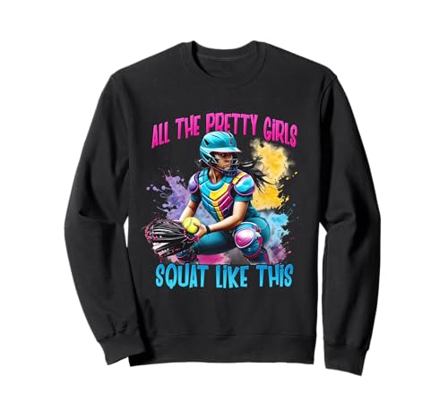 Lustiger Softball-Fänger, wie alle hübschen Mädchen in die Hocke gehen Sweatshirt Lustiger Softball-Fänger, wie alle hübschen Mädchen in die Hocke gehen Sweatshirt von All The Pretty Girls Squat Like-This Softball