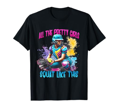 Lustiger Softball-Fänger, wie alle hübschen Mädchen in die Hocke gehen T-Shirt Lustiger Softball-Fänger, wie alle hübschen Mädchen in die Hocke gehen T-Shirt von All The Pretty Girls Squat Like-This Softball