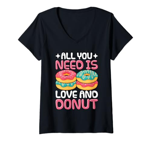 Damen Alles was du brauchst ist Liebe und Donut T-Shirt mit V-Ausschnitt Damen Alles was du brauchst ist Liebe und Donut T-Shirt mit V-Ausschnitt von All You Need Is Love And Donut Sweets Funny Gift