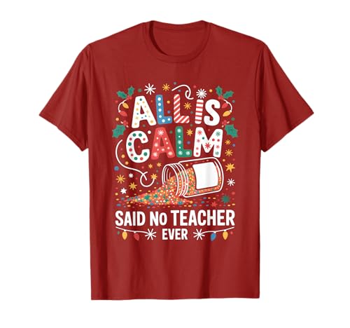 Konfetti All is Calm Said No Teacher Ever Christmas Women T-Shirt Konfetti All is Calm Said No Teacher Ever Christmas Women T-Shirt von All is Calm No Teacher Chaos Xmas