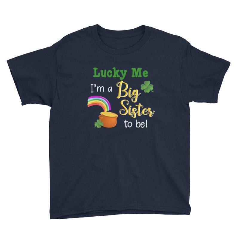 Lucky Me Big Sister To Be St. Patrickes Tag Jugend Kurzarm T-Shirt von AllForLala