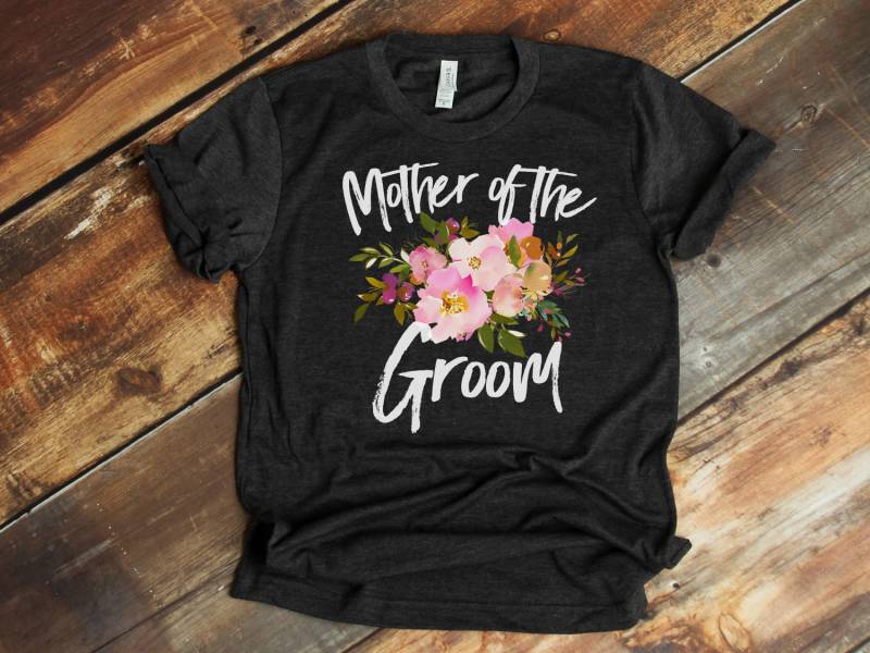 Mutter Des Bräutigams, Hochzeitspartyshirts, Zukünftige Schwiegermutter Geschenk, Bräutigams Shirt, Geschenk - Artikel 6129 von AllinThePrint