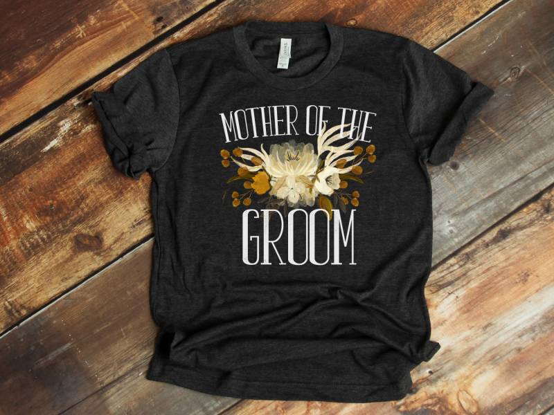 Mutter Des Bräutigams T-Shirt, Geschenk, Bräutigams, Dankeschön, Mog Shirt - Artikel 6131 von AllinThePrint