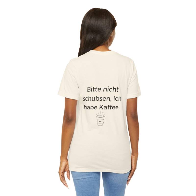 Bitte Nicht Schubsen Ich Habe Kaffee Shirt Lustiges Spruch T Humor Geschenk von AlltagzuAbenteuer