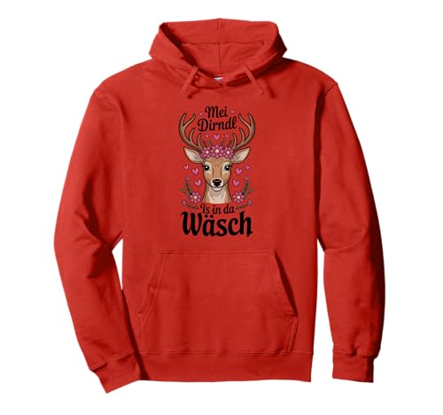 MEI Dirndl is In Da Wäsch Wiesn Spruch Hirsch Pullover Hoodie von Alpen Gaudi Tracht Humor Kollektiv