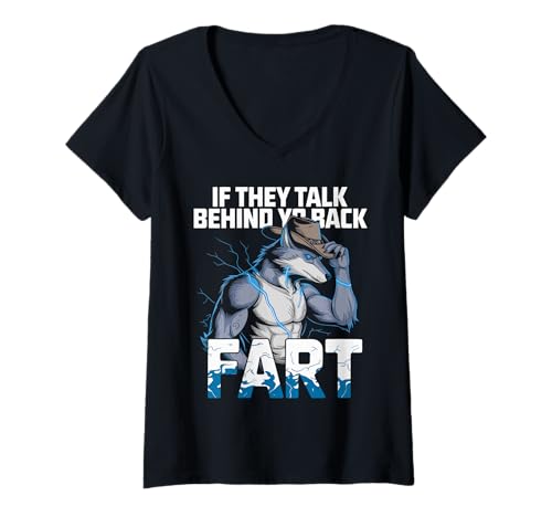 Damen If They Talk Behind Yo Back Fart Wolf Sarkasmus Humor Furry T-Shirt mit V-Ausschnitt Damen If They Talk Behind Yo Back Fart Wolf Sarkasmus Humor Furry T-Shirt mit V-Ausschnitt von Alpha Cowboy Wolf Meme Furry Spruch If They Talk