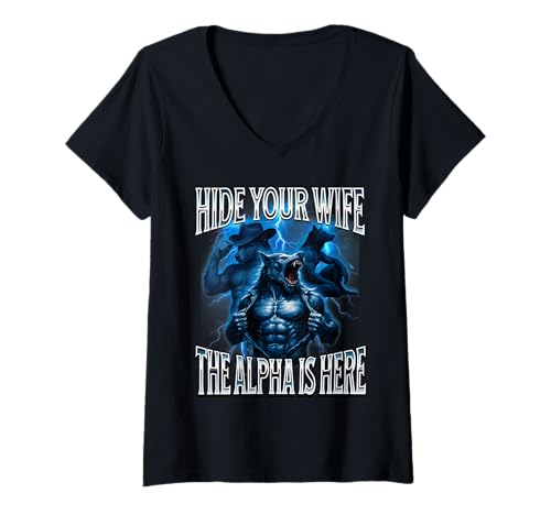 Damen Versteck Deine Frau Der Alpha ist da Alpha Wolf Cringy Silly T-Shirt mit V-Ausschnitt von Alpha Meme Merch Store