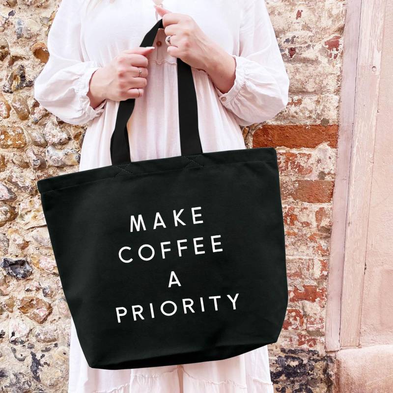 Make Coffee A Priority Tasche - Baumwolltasche Große Tragetasche Canvas Kaffeeliebhaber Geschenk Xl von AlphabetBags