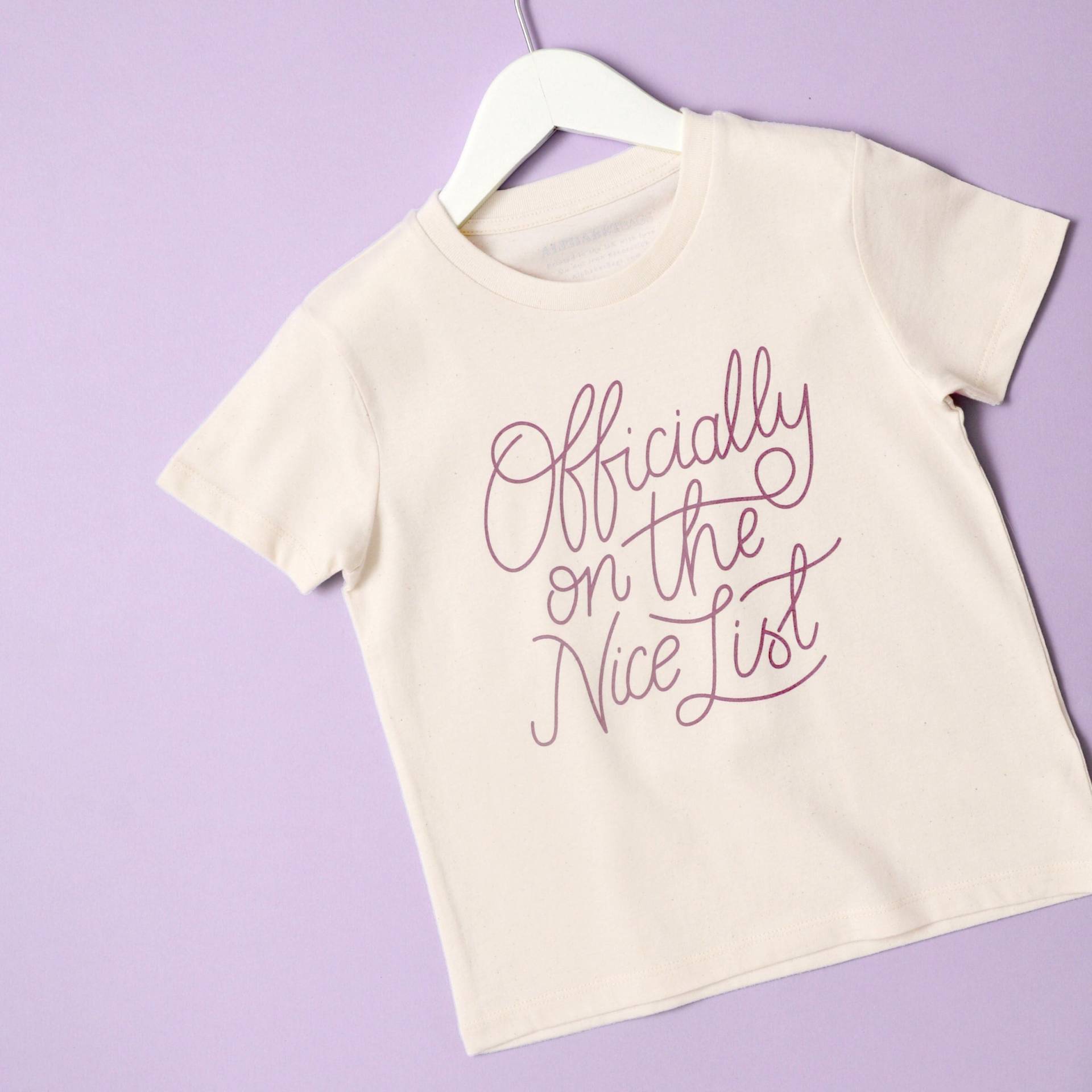 Offiziell Auf Der Nizza Liste Kinder T-Shirt - Lustiger Slogan Weihnachts Mädchen Jungen Weihnachten Mauve von AlphabetBags