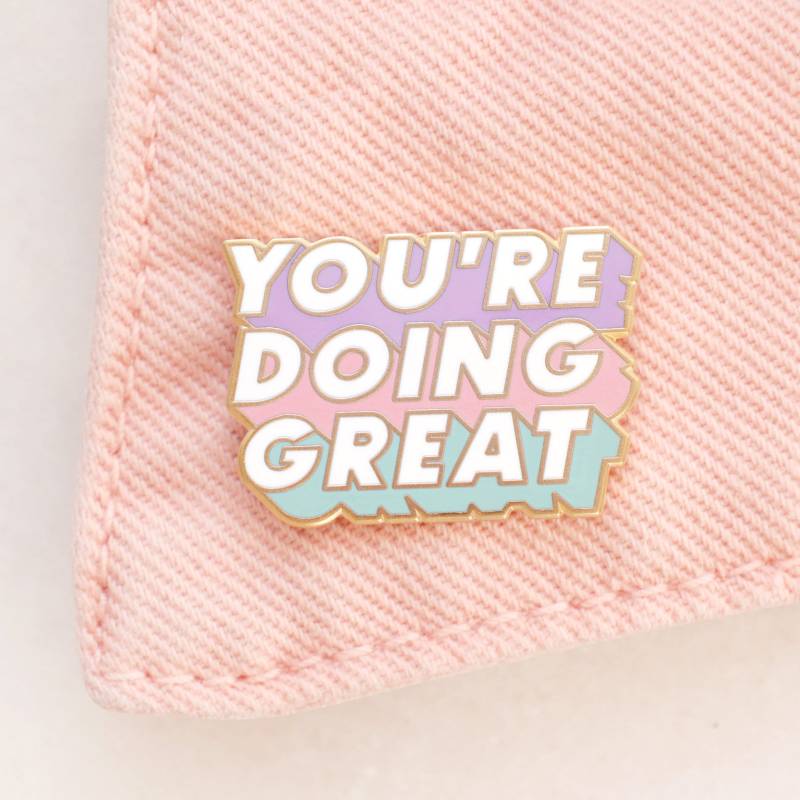 You Are Doing Super Pin - Hard Enamel Flair Brosche Anstecknadel Pins Pastell Happy Post Gutes Geschenk von AlphabetBags