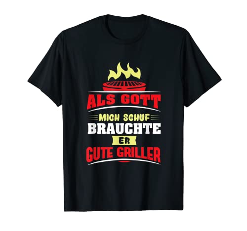 Herren Grill BBQ Als Gott Mich Schuf Grill T-Shirt Herren Grill BBQ Als Gott Mich Schuf Grill T-Shirt von Als Gott Mich Schuf Brauchte Er Gute Griller