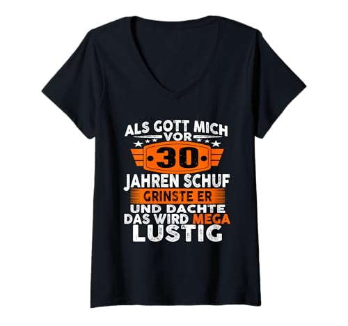Damen Geschenke für 30 jährige Als Gott Mich Schuf grinste er T-Shirt mit V-Ausschnitt Damen Geschenke für 30 jährige Als Gott Mich Schuf grinste er T-Shirt mit V-Ausschnitt von Als gott mich schuf Geschenke für 30 jährige