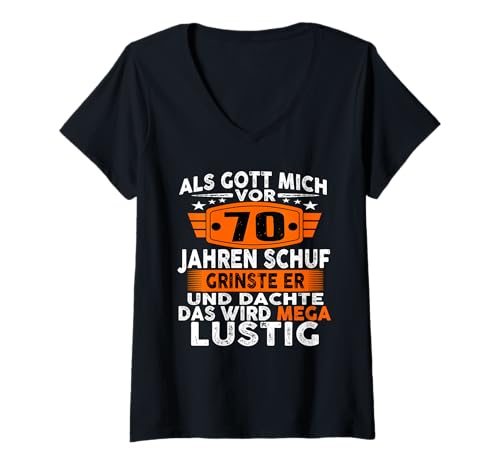 Damen Geschenke für 70 jährige Als Gott Mich Schuf grinste er T-Shirt mit V-Ausschnitt von Als gott mich schuf Geschenke für 70 jährige