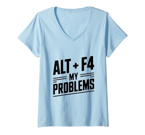 Damen Alt F4 Meine Probleme Skurriler Spielerhumor T-Shirt mit V-Ausschnitt von Alt F4 My Problems Quirky Gamer Humor