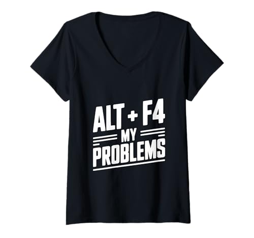Damen Alt F4 Meine Probleme Skurriler Spielerhumor T-Shirt mit V-Ausschnitt von Alt F4 My Problems Quirky Gamer Humor