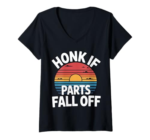 Damen Honk If Parts Fall Off Autofahrerwitz - T-Shirt mit V-Ausschnitt Damen Honk If Parts Fall Off Autofahrerwitz - T-Shirt mit V-Ausschnitt von Alter Auto -Humor -Roadtrip Witz