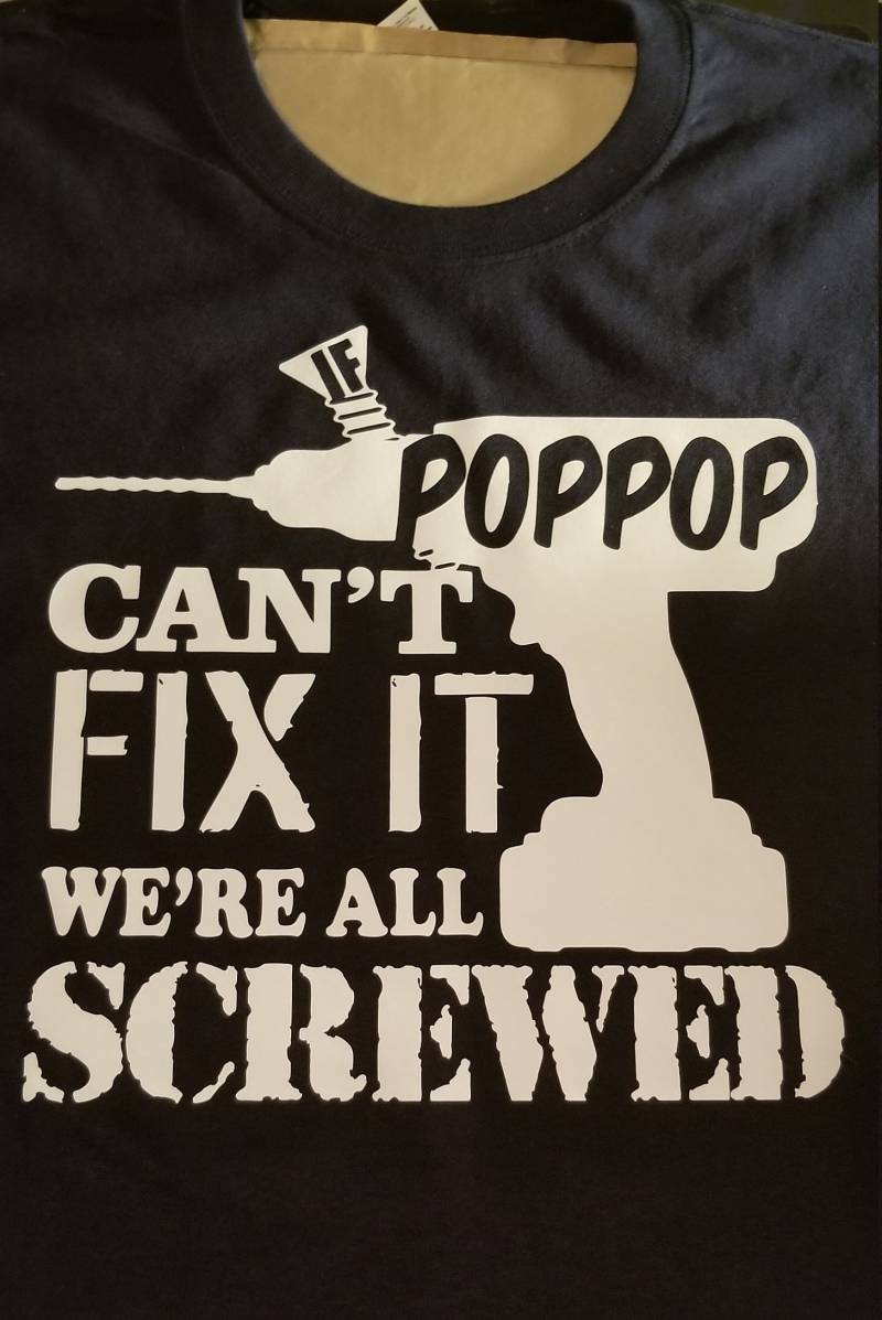 Wenn Pop-Pop-Cant Es Shirt Reparieren von AlteredGoodsStore