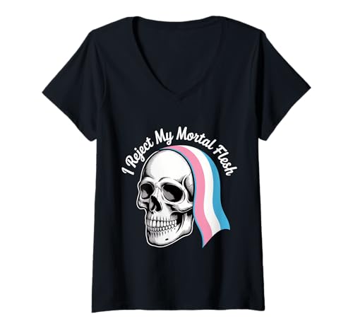Damen I Reject My Mortal Flesh LGBTQ Queer Ausdruck |-- T-Shirt mit V-Ausschnitt von Alternative Expression von LGBTQ