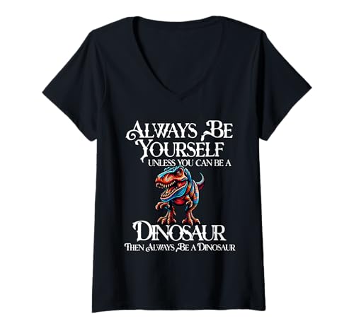 Damen Sei du selbst, es sei denn, du Kannst EIN Dinosaurier Sein T-Shirt mit V-Ausschnitt Damen Sei du selbst, es sei denn, du Kannst EIN Dinosaurier Sein T-Shirt mit V-Ausschnitt von Always Be A Dinosaur Designs