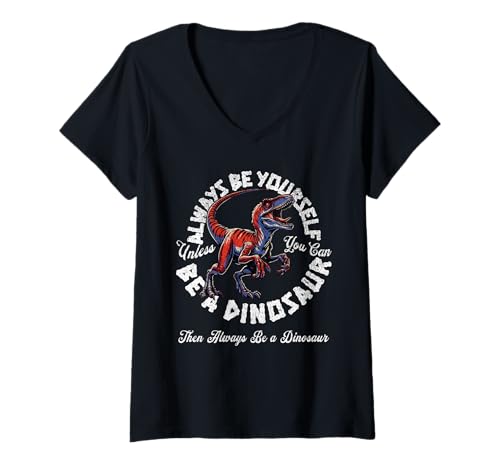 Damen Sei du selbst, es sei denn, du Kannst EIN Dinosaurier Sein T-Shirt mit V-Ausschnitt Damen Sei du selbst, es sei denn, du Kannst EIN Dinosaurier Sein T-Shirt mit V-Ausschnitt von Always Be A Dinosaur Designs