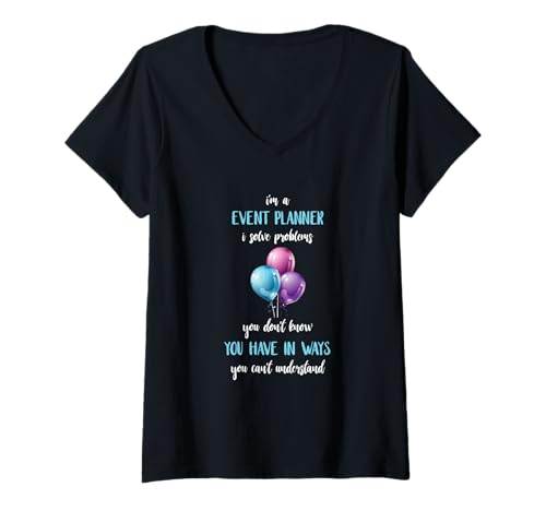 Damen Veranstaltungsplaner I Solve Problems Balloon Event Coordinator T-Shirt mit V-Ausschnitt von Amazing Wedding Event Planning Coordinator