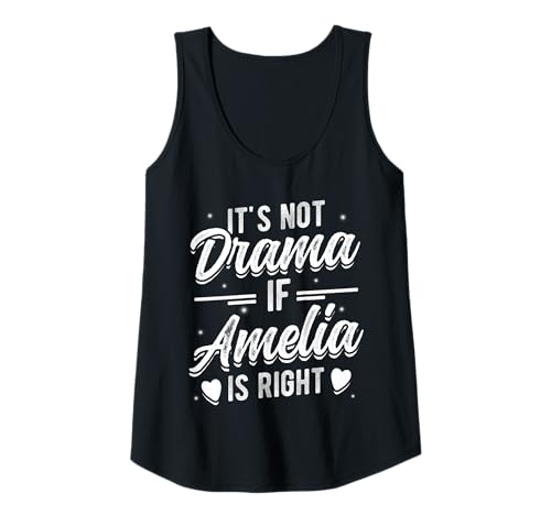 Damen IT'S NOT Drama IF Amelia IS RIGHT Amelia Personalisiert Tank Top Damen IT'S NOT Drama IF Amelia IS RIGHT Amelia Personalisiert Tank Top von Amelia Personalisiertes Geschenk