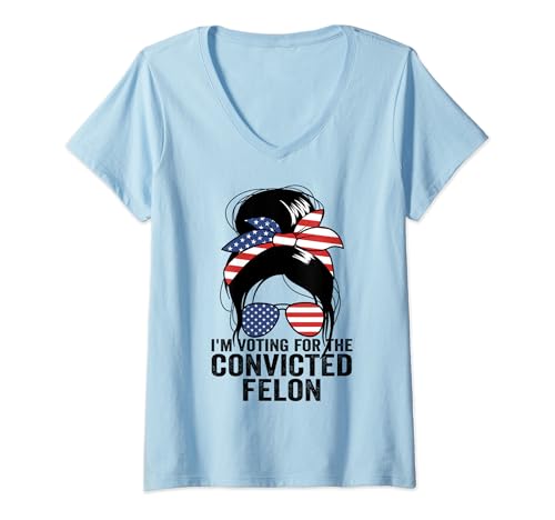 Damen Ich stimme für The Convicted Felon Women's Vote Felon T-Shirt mit V-Ausschnitt von America For Trump 2024 Novelty Apparel
