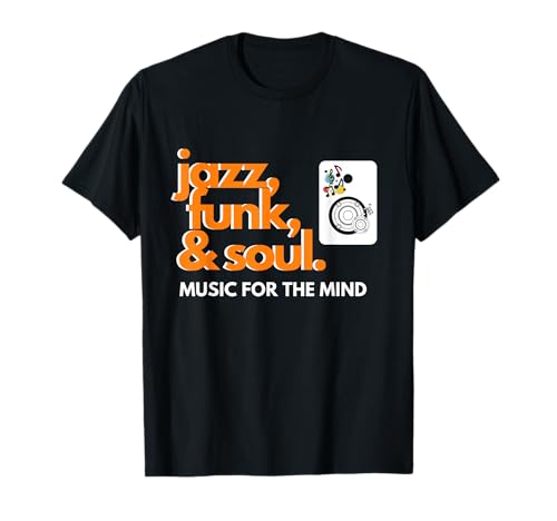 Jazz, Funk, & Soul - Cool, Hip, Men Women Jazz T-Shirt Jazz, Funk, & Soul - Cool, Hip, Men Women Jazz T-Shirt von American Culture, Unique, Retro Soul Tee Gift