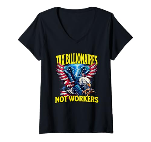 Damen Steuermilliardäre Nicht Arbeiter Anti-Trump T-Shirt mit V-Ausschnitt Damen Steuermilliardäre Nicht Arbeiter Anti-Trump T-Shirt mit V-Ausschnitt von American Democracy