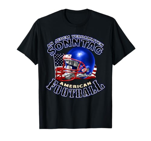 An Jedem Verdammten Sonntag Herren American Football T-Shirt T-Shirt von American Football - An jedem verdammten Sonntag
