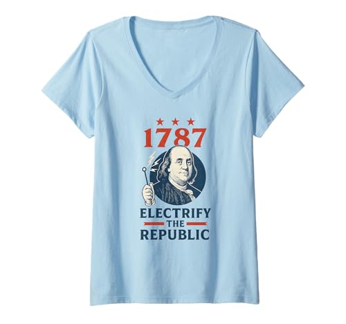 Damen Benjamin Franklin Electrify The Republic, Gründervater T-Shirt mit V-Ausschnitt von American History Stuff