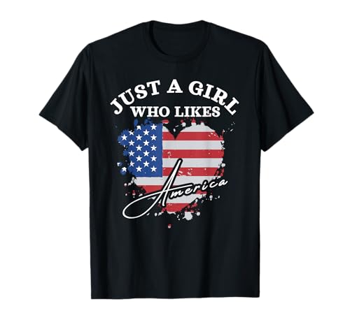 Amerikanische Flagge USA 4. Juli Just A Girl Who Likes America T-Shirt Amerikanische Flagge USA 4. Juli Just A Girl Who Likes America T-Shirt von American Patriotic Clothing And Accessories