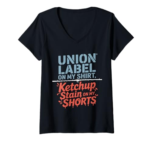 Damen Union-Label auf meinem Hemd, Ketchup-Fleck am Tag der Arbeit T-Shirt mit V-Ausschnitt Damen Union-Label auf meinem Hemd, Ketchup-Fleck am Tag der Arbeit T-Shirt mit V-Ausschnitt von American Pride Labor Day