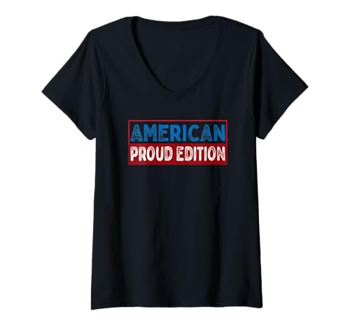 Damen American Proud Edition Statement July 4th Patriotic Saying T-Shirt mit V-Ausschnitt von American Proud Edition Patriotic Citizen of USA