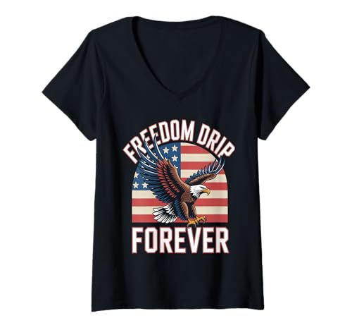 Damen Freedom Drip Forever Unabhängigkeitstag Stolz Veteranenliebh T-Shirt mit V-Ausschnitt von Amerikanische Patrioten Reisende Familien lieben G