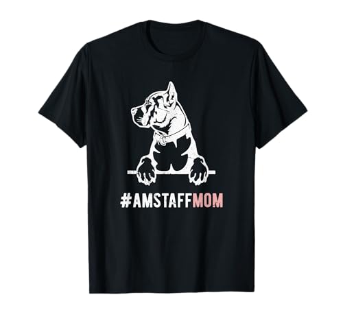 Amstaff Mama Geschenk für Frauen American Staffordshire Terrier T-Shirt von Amstaff Mom Gift For Women