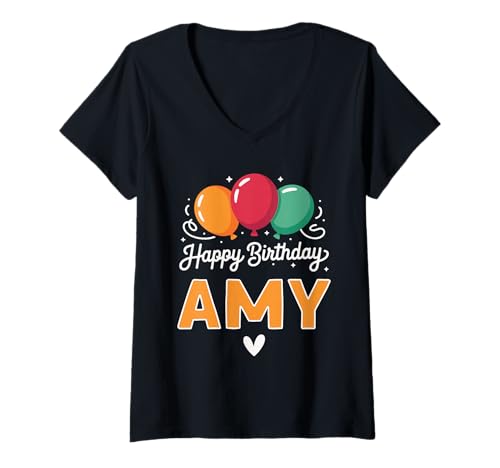 Damen Alles Gute zum Geburtstag Spruch Amy T-Shirt mit V-Ausschnitt von Amy Name Spruch für Geburtstag