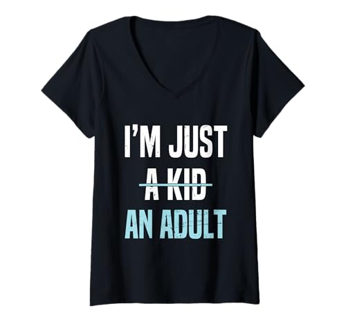Damen I'm Just An Adult A Kid Lustiger Erwachsenenalter Spruch T-Shirt mit V-Ausschnitt Damen I'm Just An Adult A Kid Lustiger Erwachsenenalter Spruch T-Shirt mit V-Ausschnitt von An Adult Funny Adulthood Humour