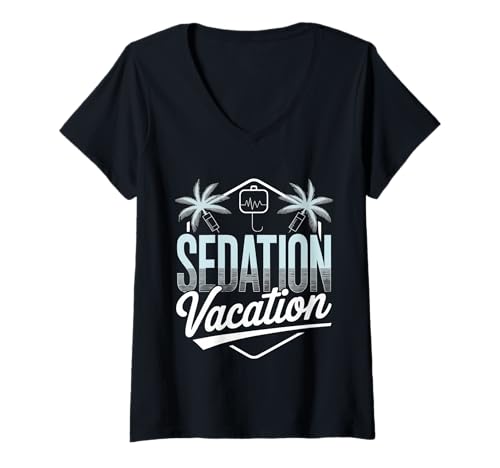 Damen Sedation Vacation Anesthesia Relaxing Nurse Joke T-Shirt mit V-Ausschnitt von Anästhesie -Lachenaufgaben