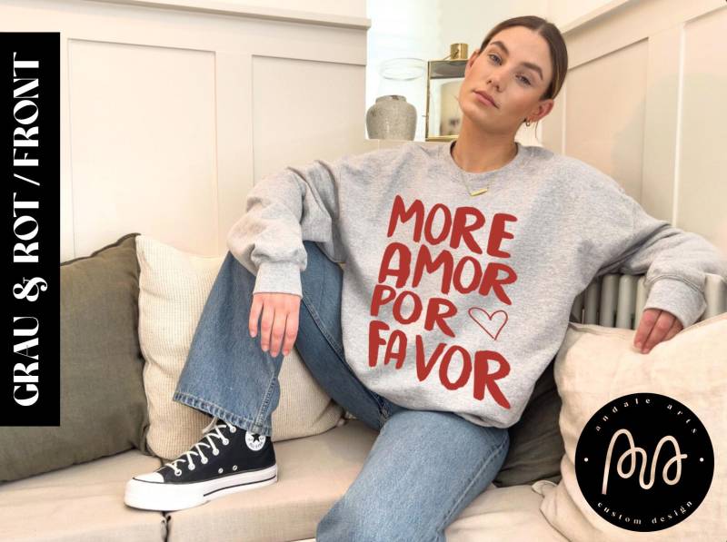 More Amor Por Favor Pullover Rosa Rot | Oversized Sweatshirt Mit Backprint Und Frontprint Kuschelig Geschenk Für Frauen von AndaleArts