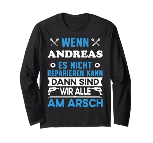 Lustiger Männer Name Vorname Andreas lustig mit Fun Spruch Langarmshirt Lustiger Männer Name Vorname Andreas lustig mit Fun Spruch Langarmshirt von Andreas Name Vorname Retro Vintage Büro Geburtstag