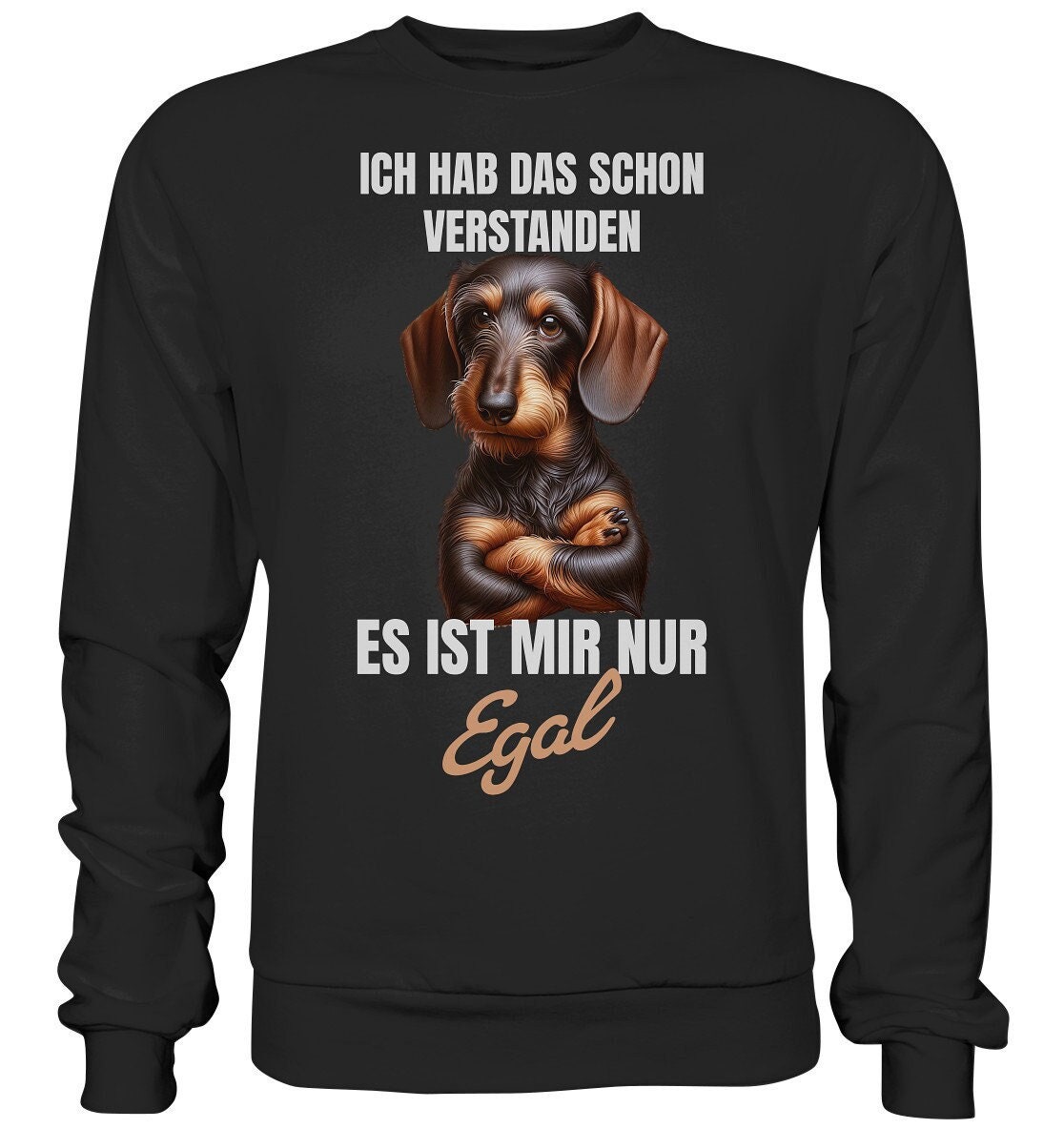 Es Ist Mir Egal Lustiger Spruch Mit Dackel Dachshund Teckel - Basic Sweatshirt Es Ist Mir Egal Lustiger Spruch Mit Dackel Dachshund Teckel - Basic Sweatshirt von AnfratoDesigns