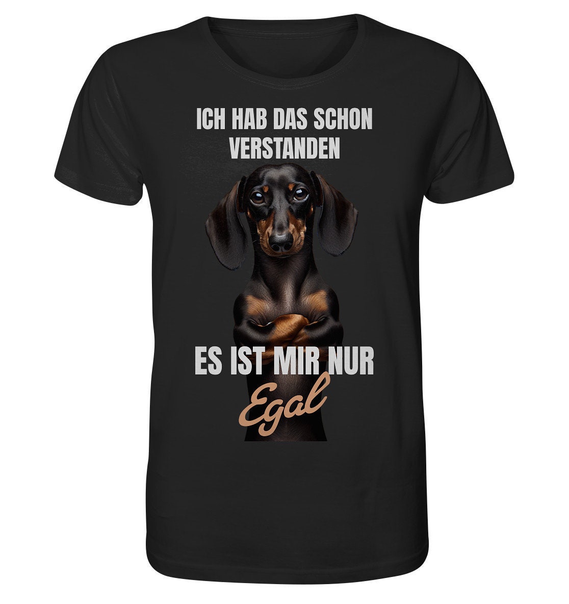 Es Ist Mir Egal Lustiger Spruch Mit Dackel Dachshund Teckel - Organic Shirt Es Ist Mir Egal Lustiger Spruch Mit Dackel Dachshund Teckel - Organic Shirt von AnfratoDesigns