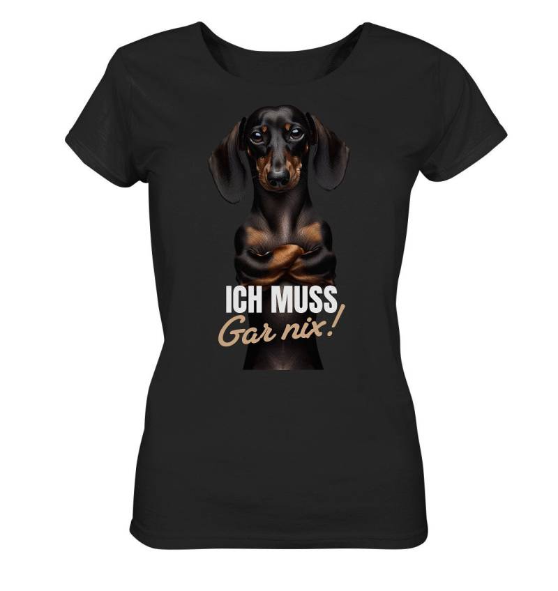 Ich Muss Gar Nix Lustiger Spruch Mit Dackel Dachshund Teckel - Ladies Organic Shirt Ich Muss Gar Nix Lustiger Spruch Mit Dackel Dachshund Teckel - Ladies Organic Shirt von AnfratoDesigns