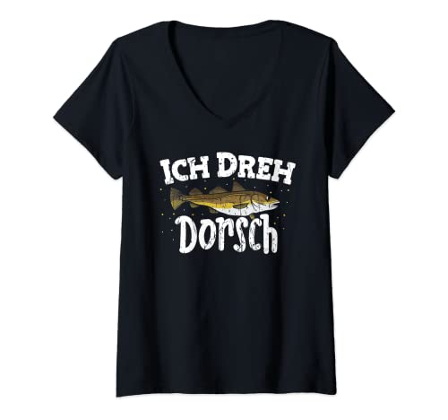 Damen Ich dreh Dorsch Angeln Spruch Vatertag outfit Angeln T-Shirt mit V-Ausschnitt Damen Ich dreh Dorsch Angeln Spruch Vatertag outfit Angeln T-Shirt mit V-Ausschnitt von Angel Outfit Männer Meer See Schiff Kutter Vater