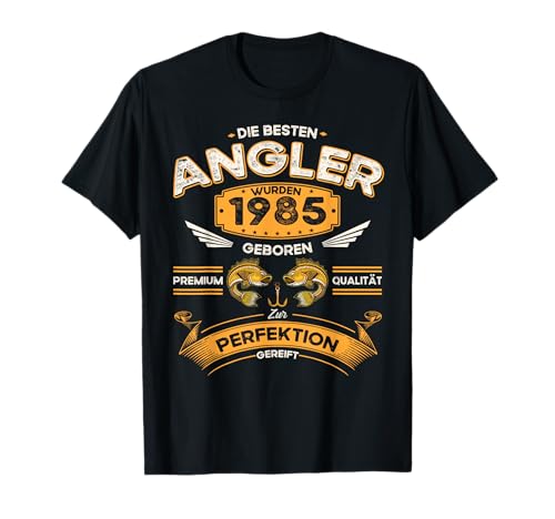 39. Geburtstag Herren Angler Lustig Die Besten Angler 1985 T-Shirt von Angel Sprüche Fisch Fischer Angeln Geschenk Lustig