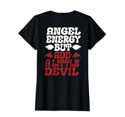 Angel Energy But Add A Little Devil Damen (ART BACK) T-Shirt von AngelDevilChic